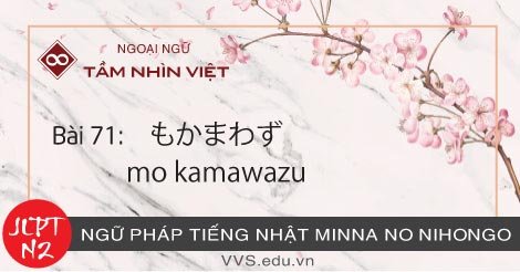 Bài-71-Ngữ-pháp-tiếng-Nhật-JLPT-N2-mo-kamawazu