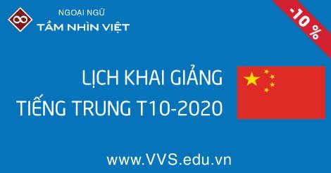 Lịch khai giảng tiếng Trung tháng 10-2020 tại VVS