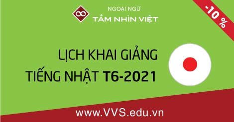 Lịch khai giảng lớp học tiếng Nhật tháng 6 - 2021