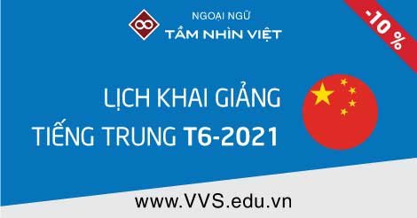 Lịch khai giảng lớp học tiếng Trung tháng 6 - 2021